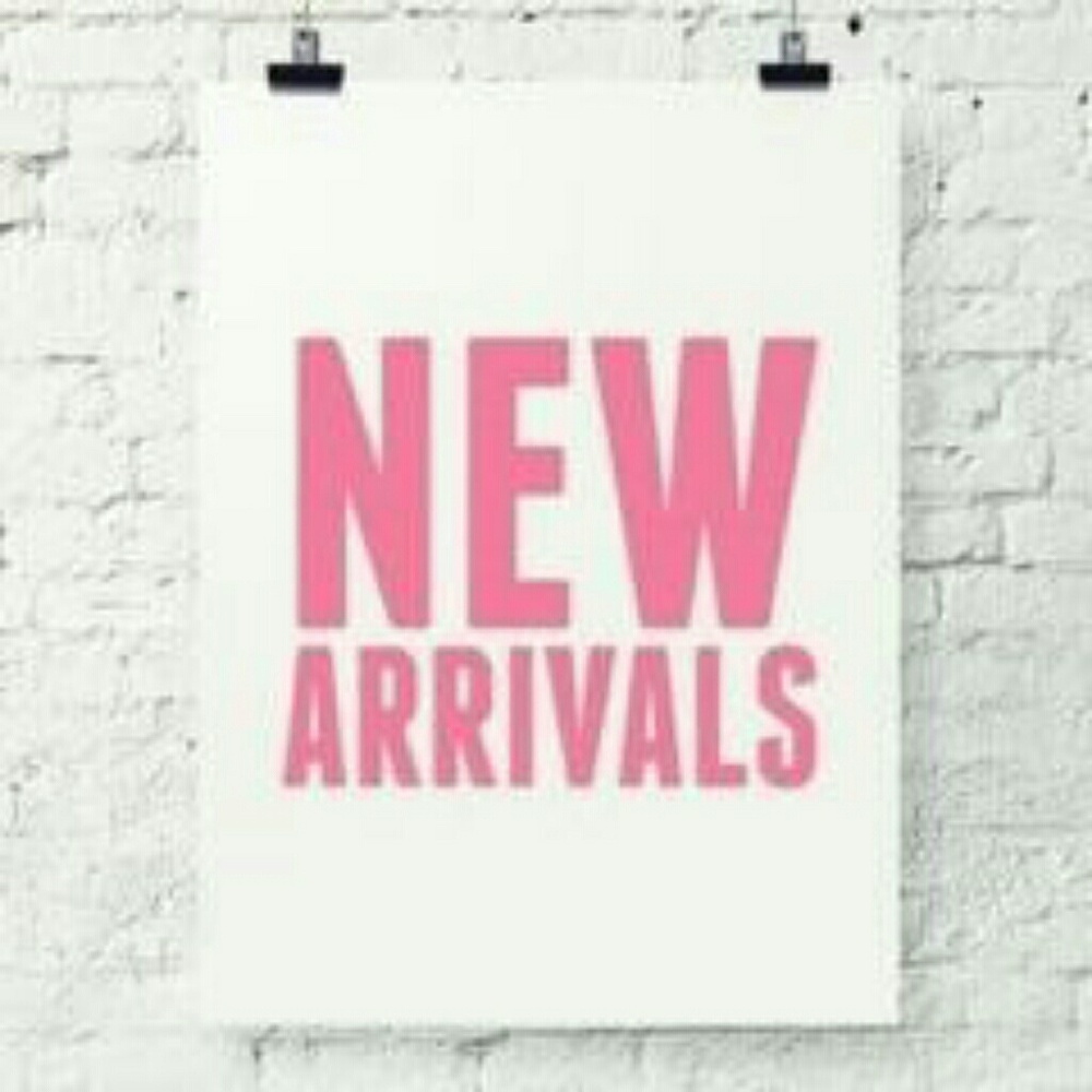 NEW ARRIVALS!